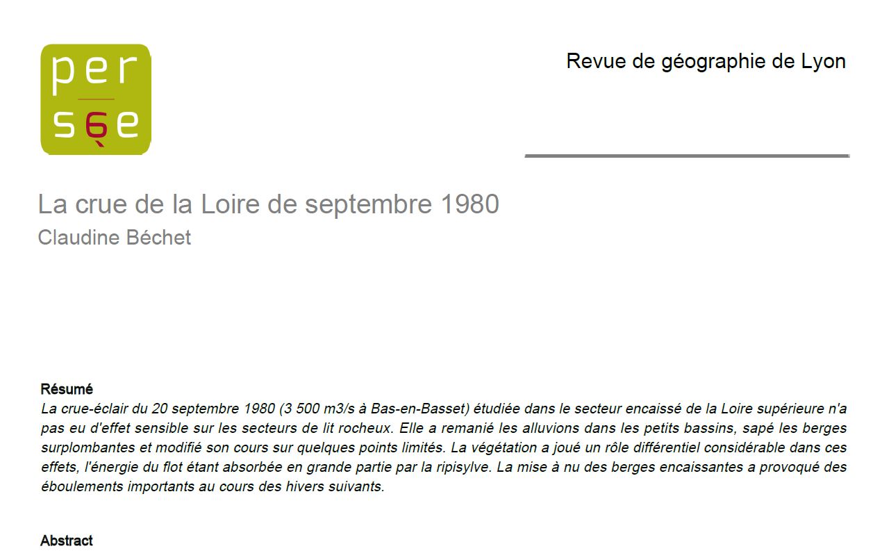 La crue-éclair du 20 septembre 1980 (3 500 m3/s à Bas-en-Basset) étudiée dans le secteur encaissé de la Loire supérieure n'a
pas eu d'effet sensible sur les secteurs de lit rocheux.